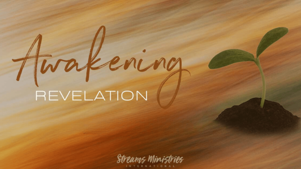 2022 Awakening Revelation Conference | Streams Ministries International